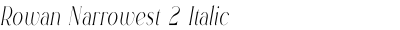 Rowan Narrowest 2 Italic